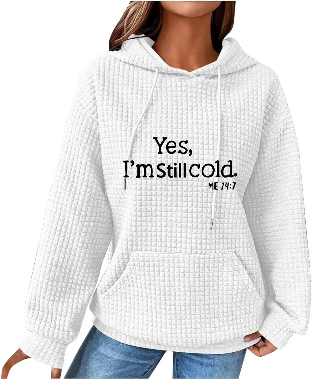 Binmer Oversized Waffle Hoodies for Womens with Sayings Yes,I'm Stil Freezing Me 24:7 Long Sleeve Sweatshirt Fall Gift Shirts