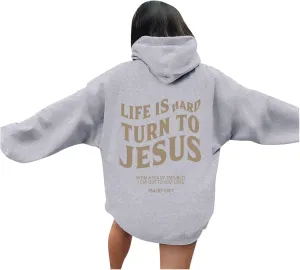 Life Is Hard Trun To Jesus Hoodies For Women Oversized Letter Graphic Y2K Hooded Pullover Tops Bible Verse Hoodie