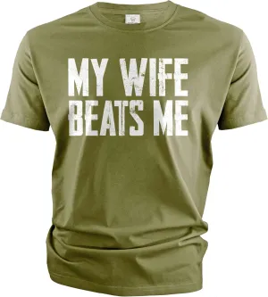 Men's Funny Tee Shirt Husband Birthday Sarcastic My Wife Beats me Humor Tshirt Papa dad T-Shirt